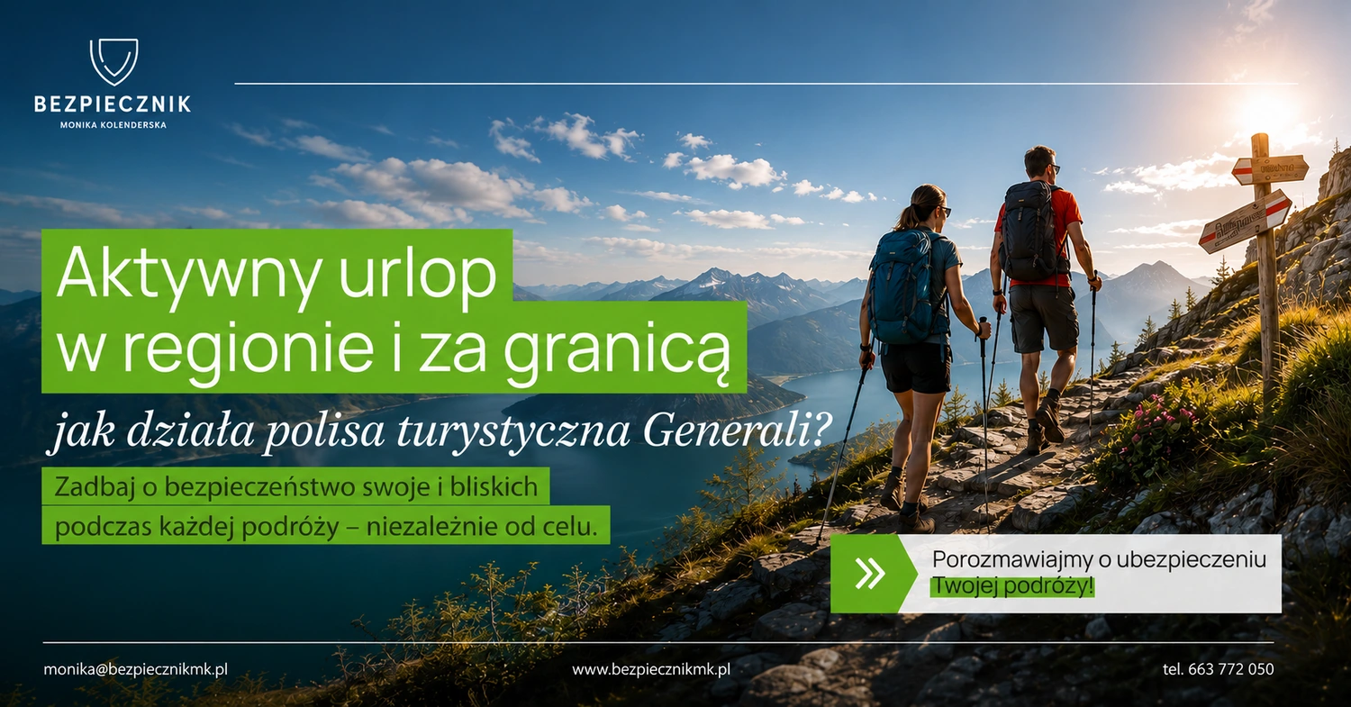 Aktywny urlop w regionie i za granicą – jak działa polisa turystyczna Generali?