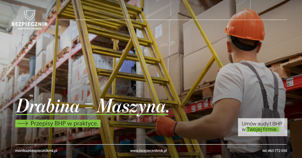 Drabina = Maszyna. Przepisy BHP w praktyce.
