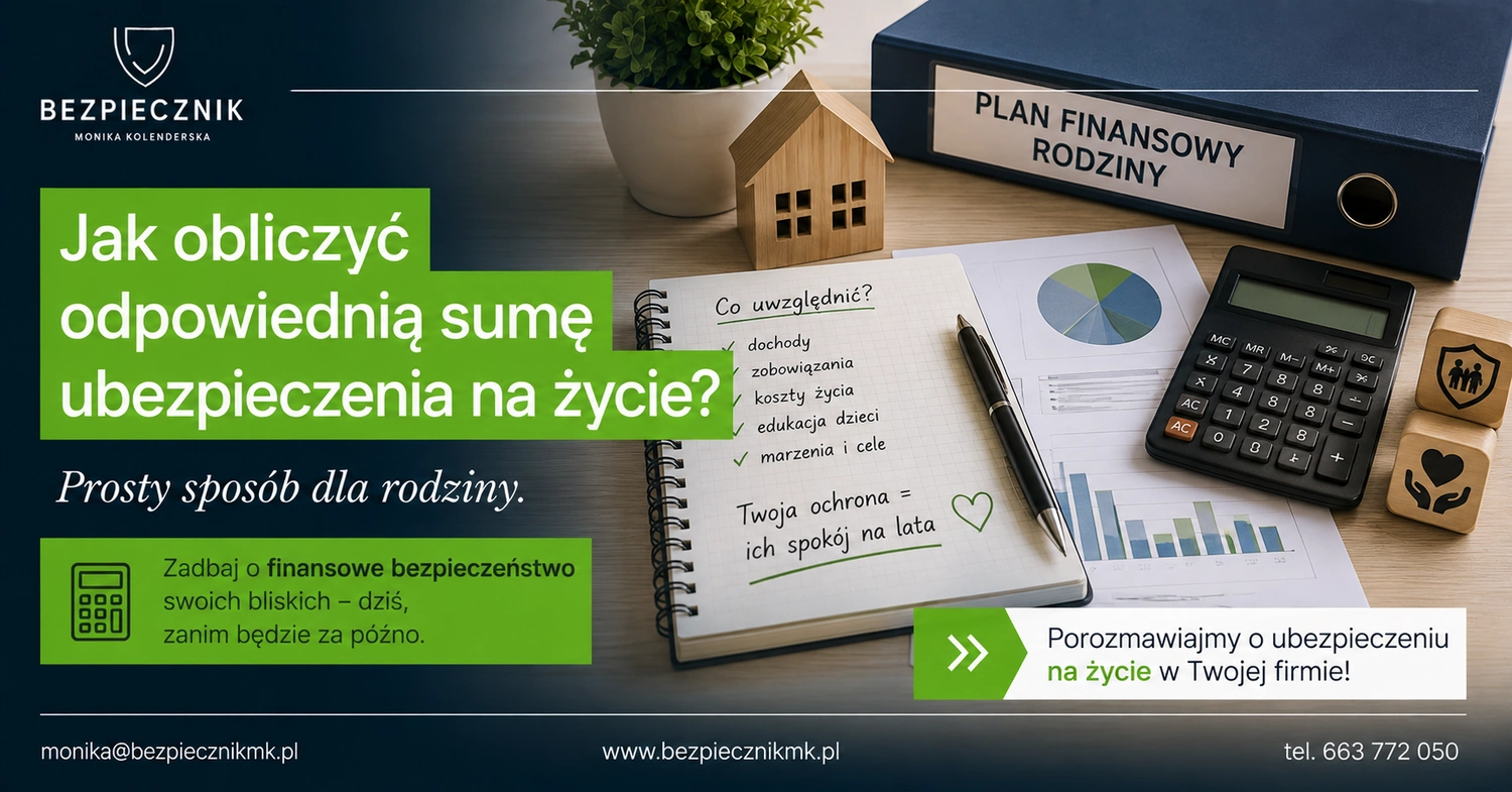 Jak obliczyć odpowiednią sumę ubezpieczenia na życie? Prosty sposób dla rodziny.