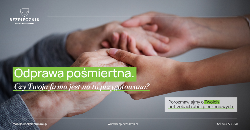 Odprawa pośmiertna. Czy Twoja firma jest na to przygotowana?