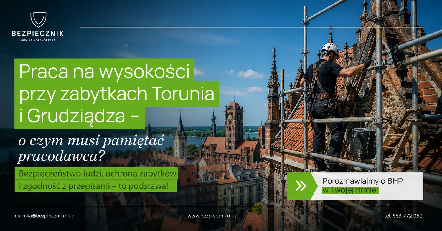 Praca na wysokości przy zabytkach Torunia i Grudziądza – o czym musi pamiętać pracodawca?